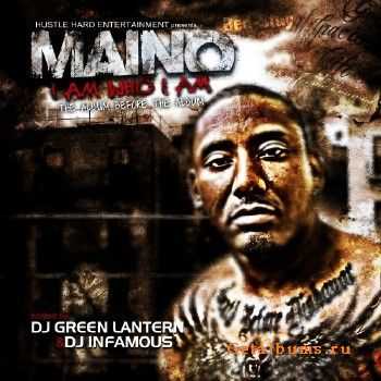 Maino - I Am Who I Am (2012) Maino - I Am Who I Am (2012)