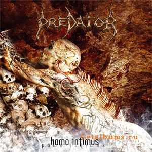 Predator - Homo Infimus (2007)