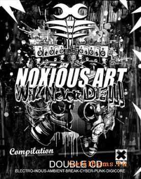 VA - Noxious Art Will Never Die !!! (2006)