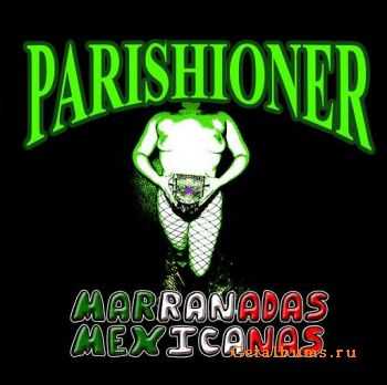 Parishioner - Marranadas Mexicanas (2011)