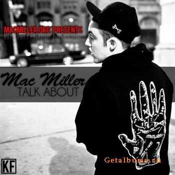 Mac Miller - Talk About (2012) Mac Miller - Talk About (2012)