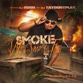 Smoke - Where Theres Smoke Theres Fire (2012) Smoke - Where Theres Smoke Theres Fire (2012)