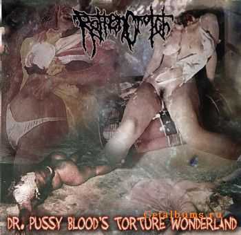 Rottencrotch - Dr. Pussy Blood's Torture Wonderland (EP) (2010)