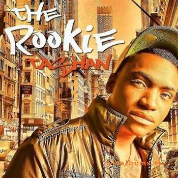 Tashan - The Rookie (Mixtape)(2012) Tashan - The Rookie (Mixtape)(2012)