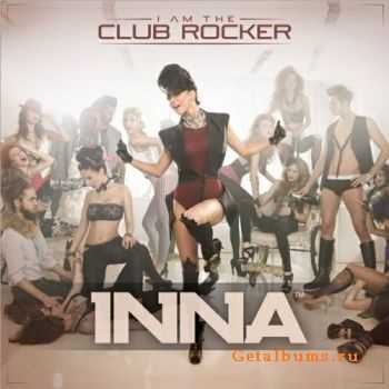 Inna - I Am the Club Rocker (Re-release Deluxe Edition) 2011