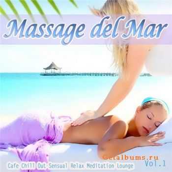 VA - Massage Del Mar (Cafe Chill Out Sensual Relax Meditation Lounge) (2011)