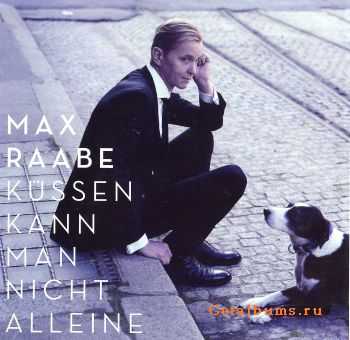 Max Raabe - Kussen Kann Man Nicht Alleine (2011)