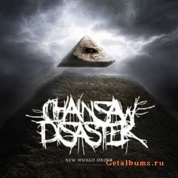 Chainsaw Disaster  New World Order (2011)