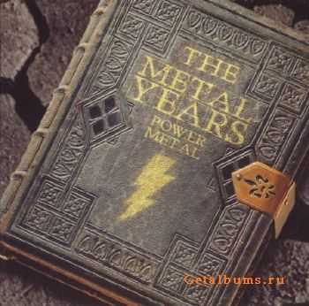 The Metal Years. Power metal (2011)