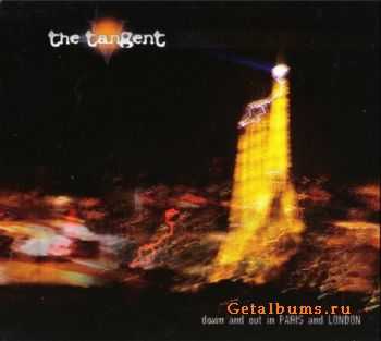 The Tangent - Down And Out In Paris And London (2009)