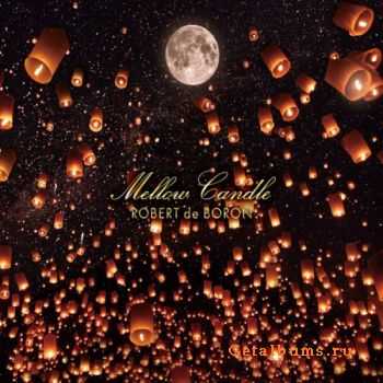 Robert De Boron - Mellow Candle (2012)