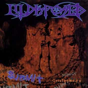 Illdisposed - Submit (1995)