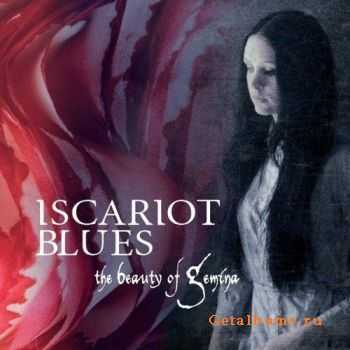 The Beauty Of Gemina - Iscariot Blues (2012)