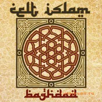 Celt Islam - Baghdad (2012)