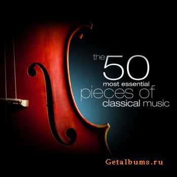 VA - The 50 Most Essential Pieces of Classical Music (2008)