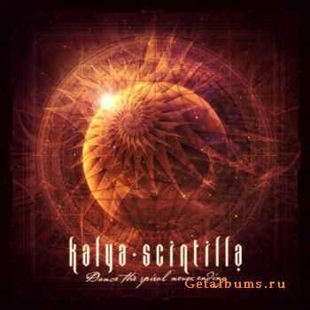 Kalya Scintilla - Dance the Spiral Never Ending (2012)