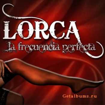 Lorca - La Frecuencia Perfecta (2011)