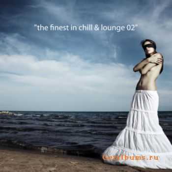 VA - The Finest In Chill & Lounge, Vol.02 (2011)