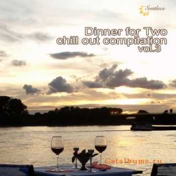 VA  Dinner For Two: Chill Out Compilation Vol.3 (2012)