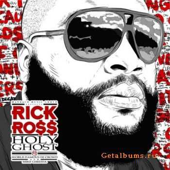 Rick Ross - Holy Ghost (2012)