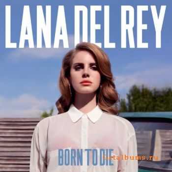 Lana Del Rey - Born to die (Deluxe Edition) (2012)