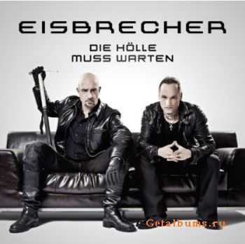 Eisbrecher - Die Holle Muss Warten (2012)