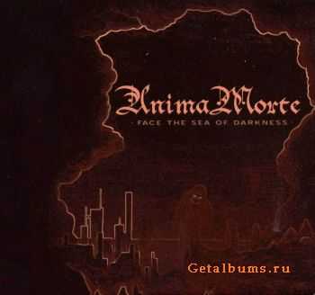 Anima Morte - Face The Sea Of Darkness 2007