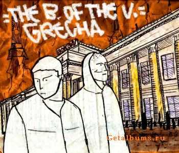 THE B. OF THE V. - GRECHA (2012)
