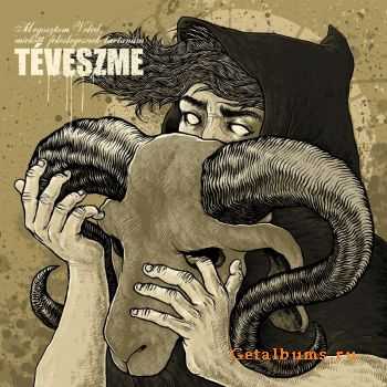 Teveszme  - Megosztom Veled Mielott Feleslegesnek Tartanam (2011)