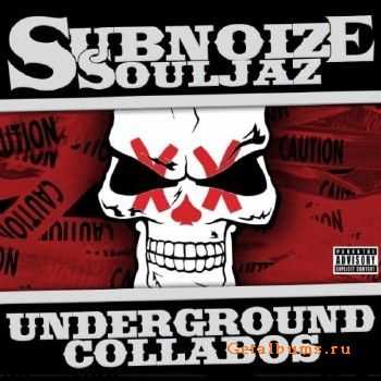 Subnoize Souljaz - Underground Collabos (2012) Subnoize Souljaz - Underground Collabos (2012)