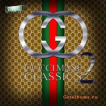 Gucci Mane - Gucci Classics 2 (2012) Gucci Mane - Gucci Classics 2 (2012)