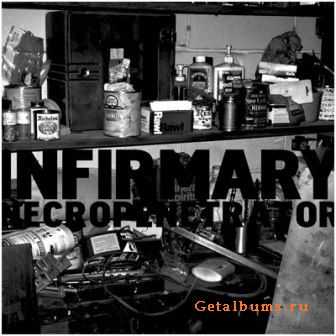 Infirmary - Necropenetrator (2010)