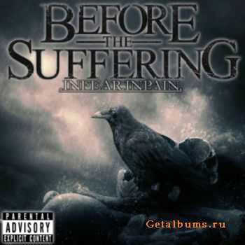 Before The Suffering - Infear Inpain - Dead Wrong [New Song] (2012)