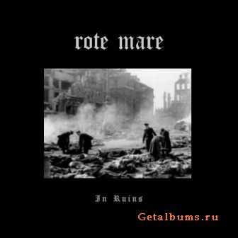 Rote Mare - In Ruins & In Ruins II  (2-CD) (2008)