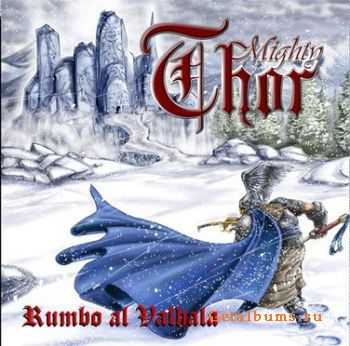 Mighty Thor - Rumbo Al Valhalla (2011)