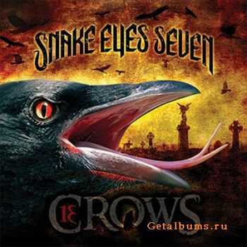 Snake Eyes Seven - 13 Crows (2011)