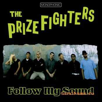 The Prizefighters - Follow My Sound (2011)