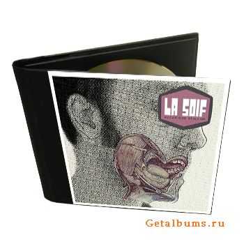 La Soif - Mecanique humaine [EP] (2011)