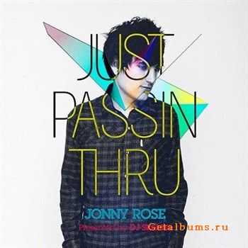 Jonny Rose - Just Passin Thru (2012)