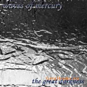 Waves Of Mercury - The Great Darkness (2012)