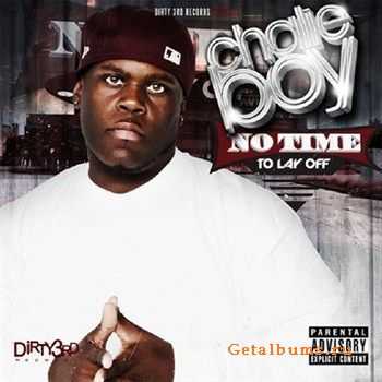 Chalie Boy - No Time To Lay Off (2012)