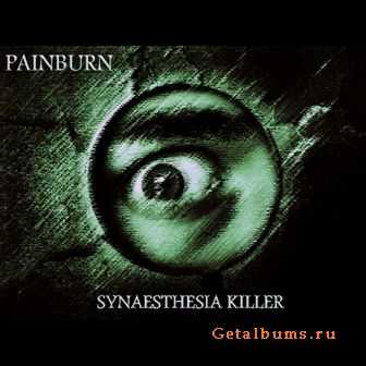 Painburn - Synaesthesia Killer (2012)