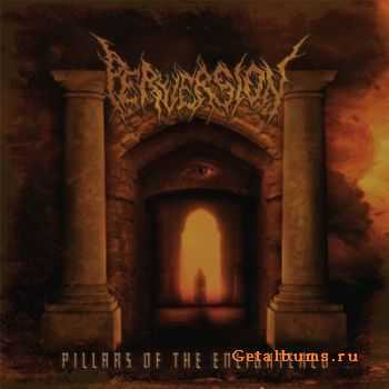 Perversion - Pillars of the Enlightened (2012)