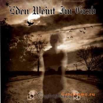 Eden Weint Im Grab - Geysterstunde I (2011)