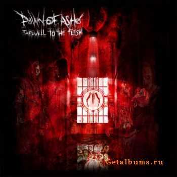 Dawn Of Ashes - Farewell To The Flesh (2012) Dawn Of Ashes - Farewell To The Flesh (2012)