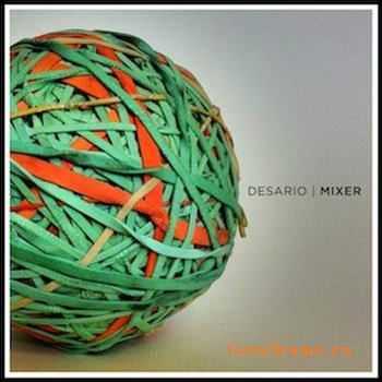 Desario - Mixer (2012)