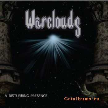 Warclouds - A Disturbing Presence (2011) Warclouds - A Disturbing Presence (2011)