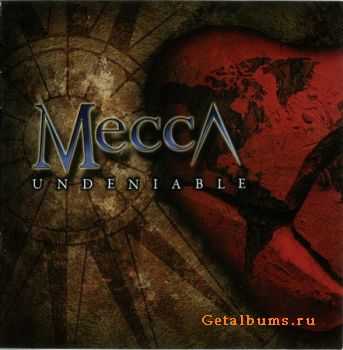 Mecca - Undeniable (2011)