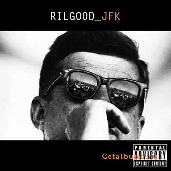Rilgood - JFK (2012)