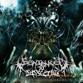 Sentenced To Dissection - Between The Worlds (EP) (2012)